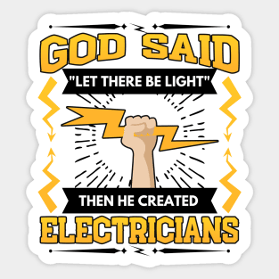 Electrician God Said "Let There Be Light" Sticker